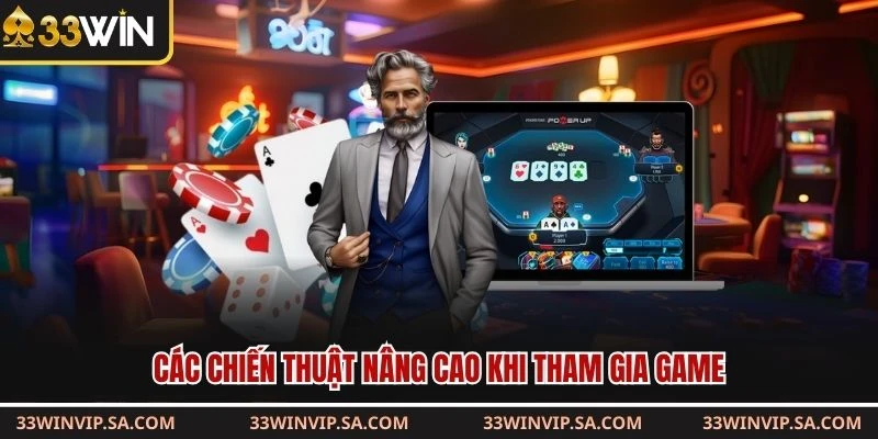 Các chiến thuật nâng cao khi tham gia game