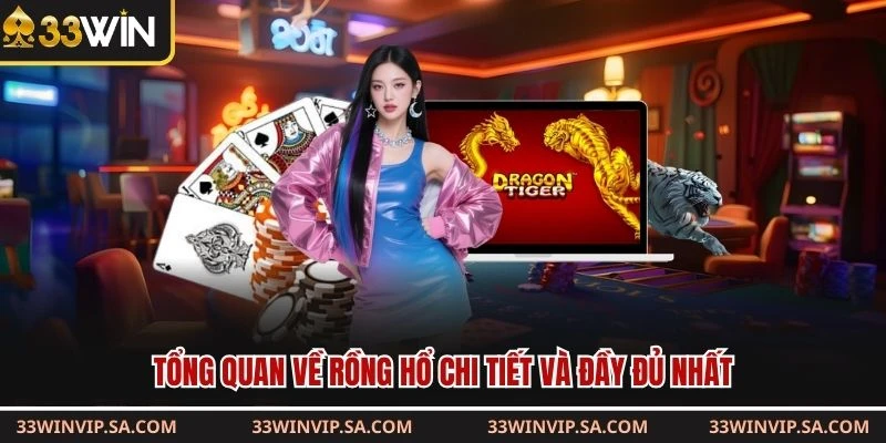 Tổng quan về rồng hổ chi tiết và đầy đủ nhất